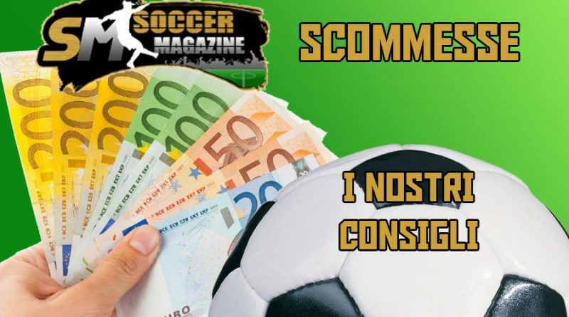 Pronostici e scommesse - I consigli di Soccermagazine